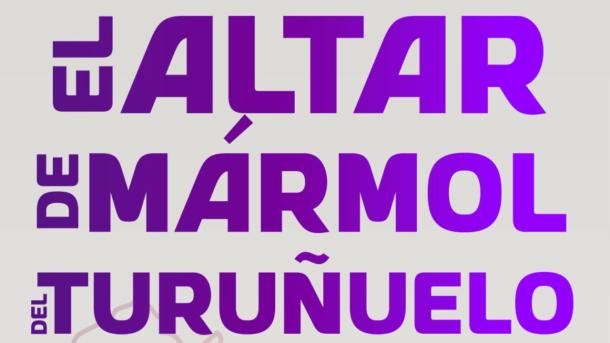 El altar de mármol del Turuñuelo