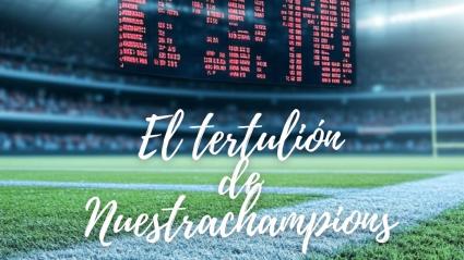 Los pronósticos 24-25 del Tertulión de Nuestra Champions