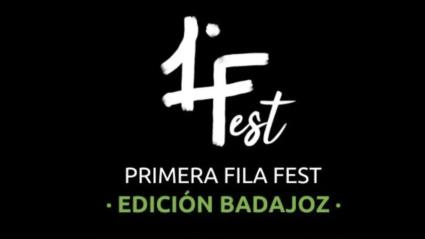 primera fila fest, Badajoz