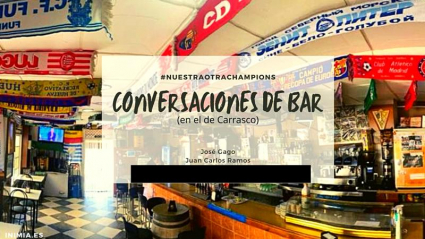 Nuestra otra Champions. Conversaciones de bar.